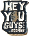 The Goonies Pin Badge. Hey You Guys Sloth Metal Pin Badge